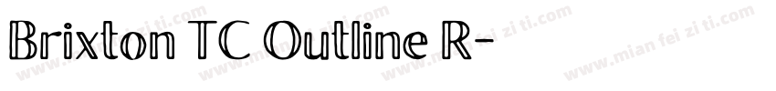 Brixton TC Outline R字体转换